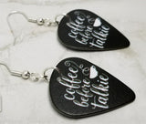 Coffee Before Talkie Guitar Pick Earrings