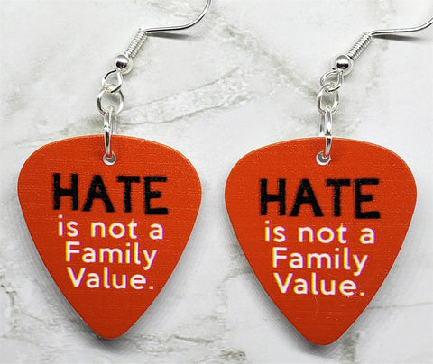 Hate is Not a Family Value Guitar Pick Earrings