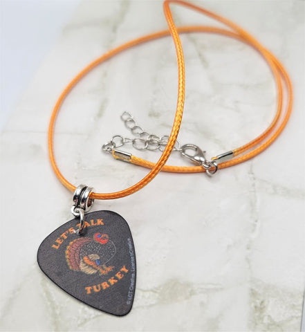 Thanksgiving Let's Talk Turkey Guitar Pick Necklace on Orange Rolled Cord